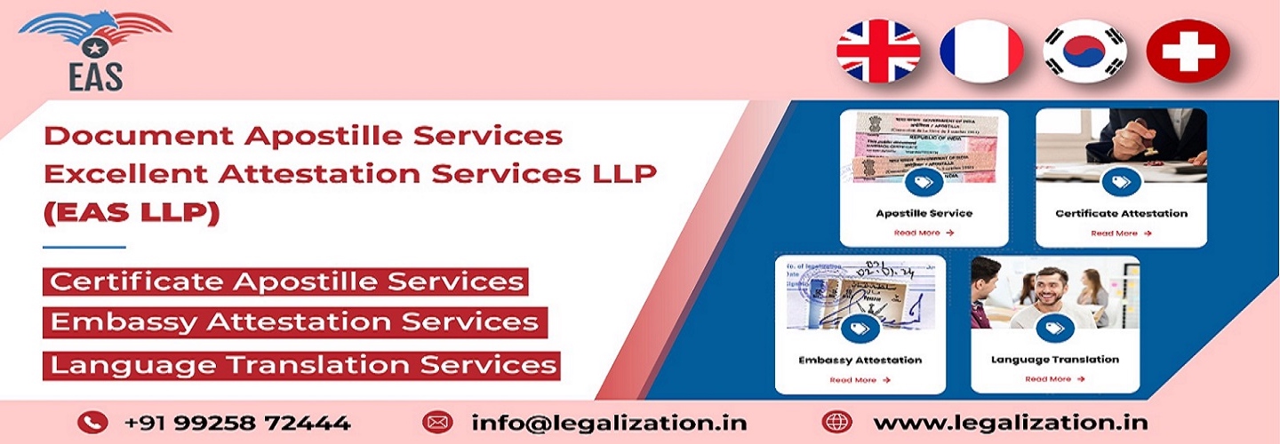 Excellent Attestation Services LLP - Apostille Services