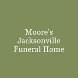Moore's Jacksonville Funeral - Funeral Services & Cemeteries in Jacksonville