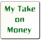 My Take on Money - Other in Ellenwood