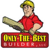 Only The Best Builder LLC - Roofing in Medford