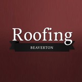 Beaverton Roofing - Roofing in Beaverton
