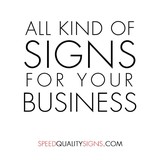 Speed Quality Signs - Manufacturer in Santa Ana