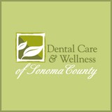 Dental Care and Wellness of Sonoma County - Dentists in Petaluma