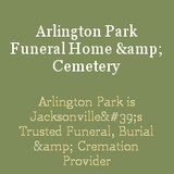 Arlington Park Funeral Home - Funeral Services & Cemeteries in Jacksonville