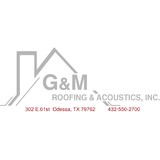 G & M Roofing & Acoustics Inc - Roofing in Odessa