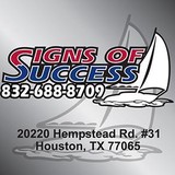 Signs of Success - Manufacturer in Houston