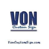 Von Custom Sign Fabrication - Manufacturer in Arlington