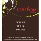 Tastebuds - Caterers in Fort Worth