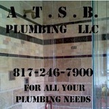 A T S B Plumbing LLC - Plumbing in Fort Worth