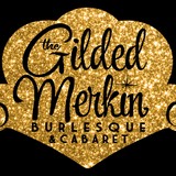 The Gilded Merkin: Burlesque & Cabaret - Other in Nottingham