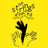 No Strings Attached Theatre of Disability - Other in Stepney