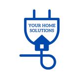 Your Home Solutions - Electricians