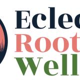 Eclectic Roots Wellness - Phoenix Holistic Medicine - Health & Medical in Phoenix