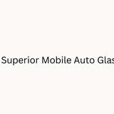 Superior Mobile Auto Glass - Automotive in Goodyear