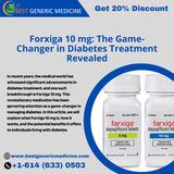 Forxiga 10 mg: Your Path to Wellness Begins with a Click - Buy Online Today