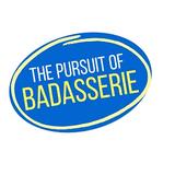 The Pursuit of Badasserie - Professional Services in Houston