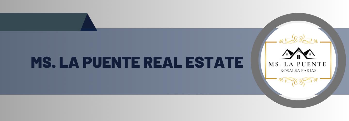 Ms. La Puente Real Estate cover photo