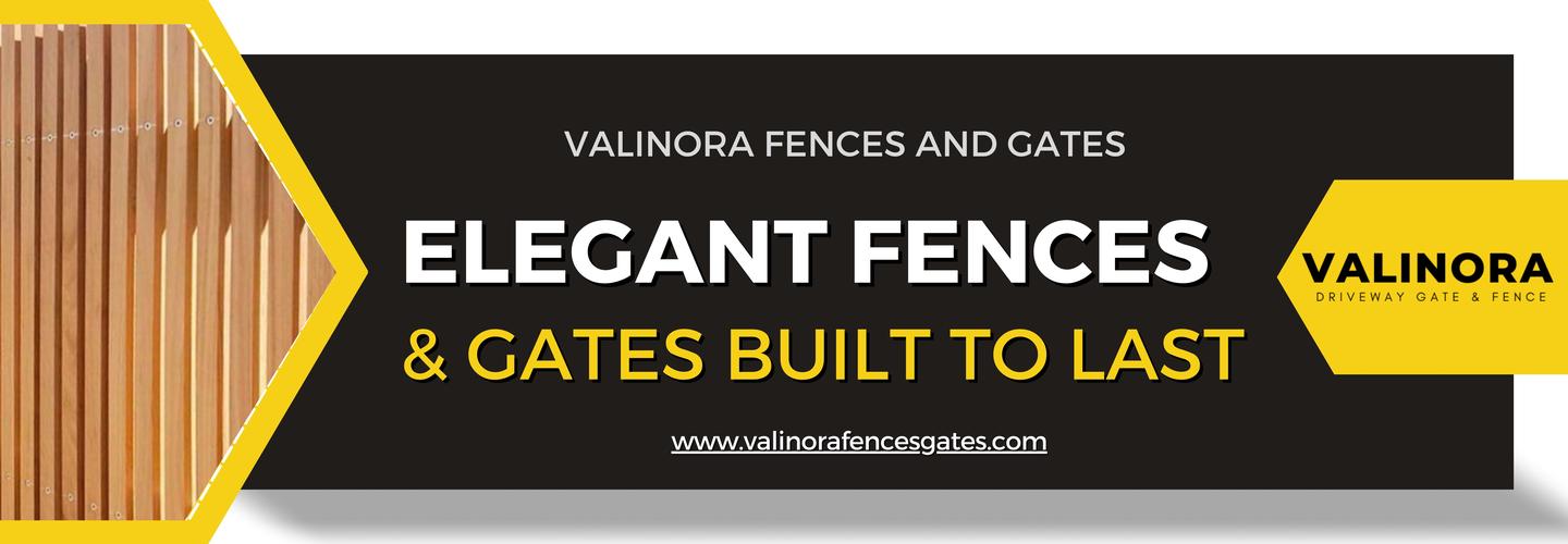 Valinora Fences and Gates cover photo