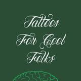 Tattoos For Cool Folks (no piercings) - Tattoo in Columbus