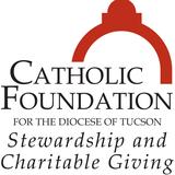Catholic Foundation for the Diocese of Tucson - Charity in Tucson