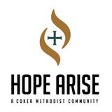 Hope Arise, a Coker Methodist Community - Churches in San Antonio
