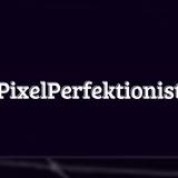 PixelPerfektionist