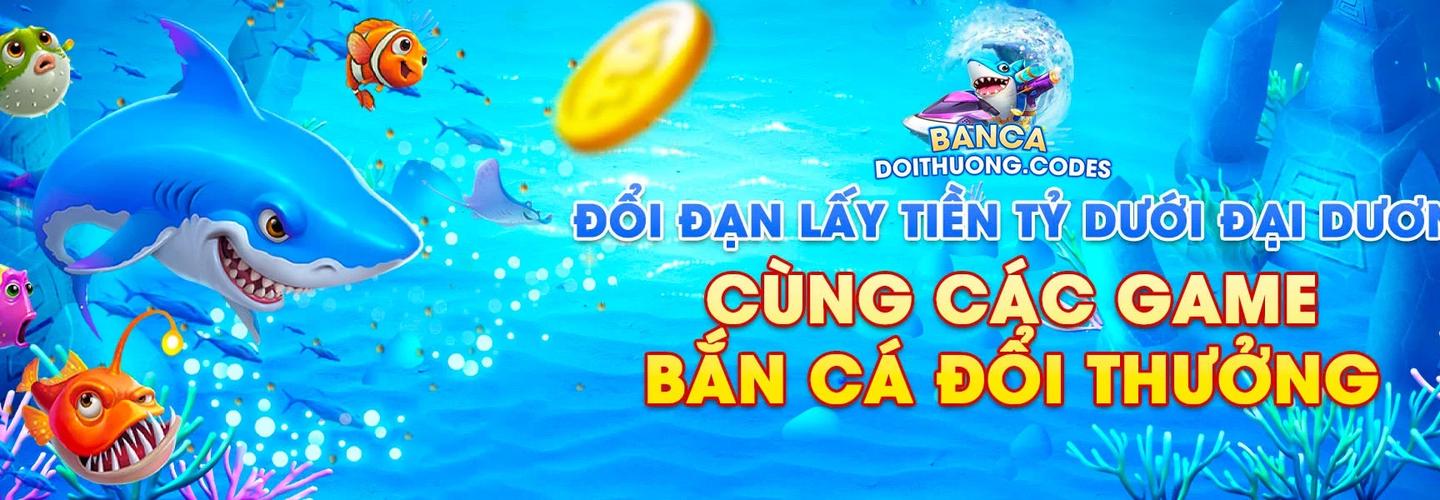 Bắn cá đổi thưởng