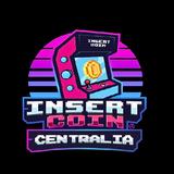 Insert Coin Centralia