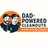 Dad-Powered Cleanouts