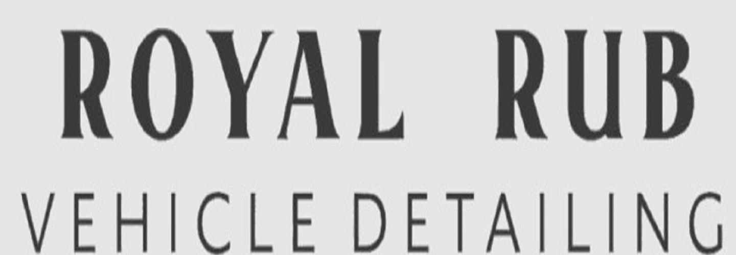 Royal Rub Vehicle Detailing cover photo