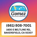 Gomez Truck Glass & Windshield - Windows Installation in Bakersfield