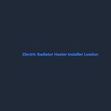 Electric Radiator Heater Installer London