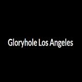 Gloryhole Los Angeles